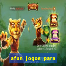 afun jogos para ganhar dinheiro